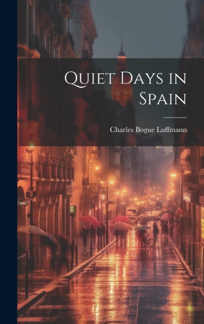 Quiet Days in Spain