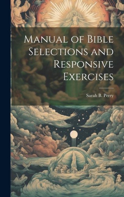 Manual of Bible Selections and Responsive Exercises