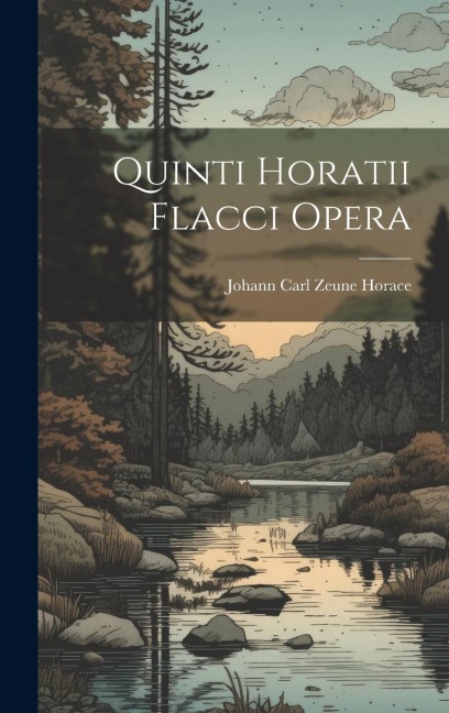 Quinti Horatii Flacci Opera