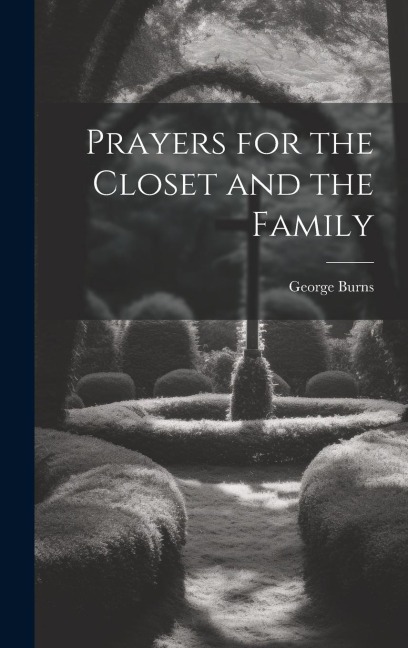 Prayers for the Closet and the Family