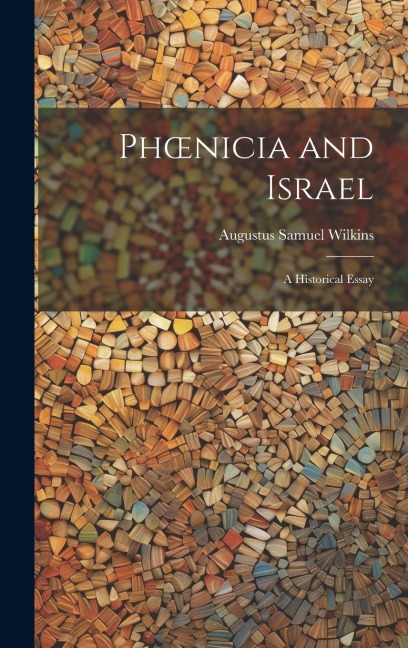 Phoenicia and Israel: A Historical Essay
