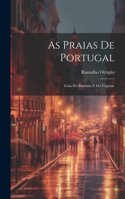 As Praias de Portugal: Guia do Banhista e do Viajante