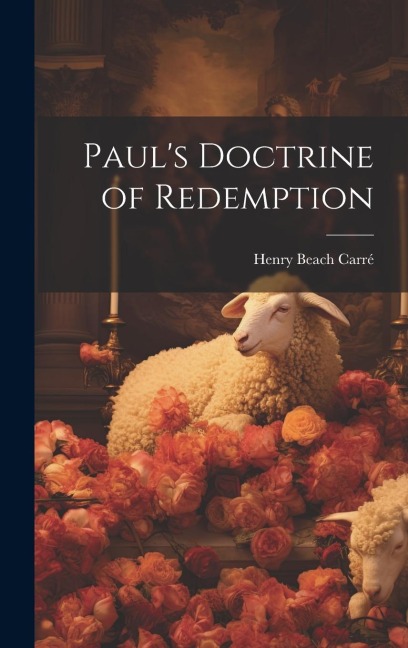 Pauls Doctrine of Redemption