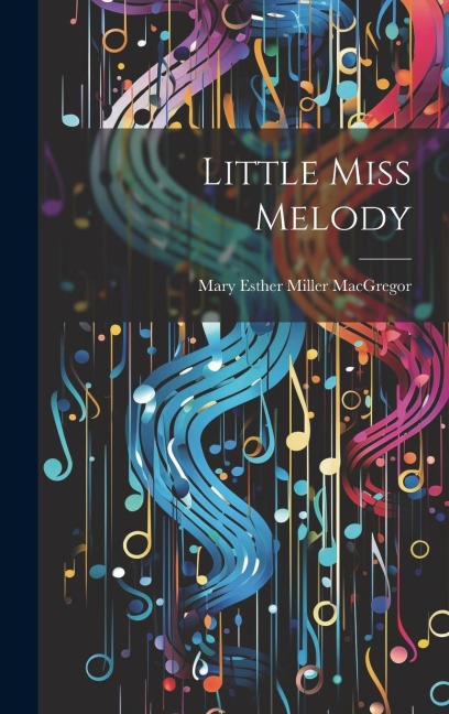 Little Miss Melody