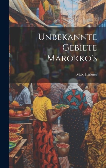 Unbekannte Gebiete Marokkos