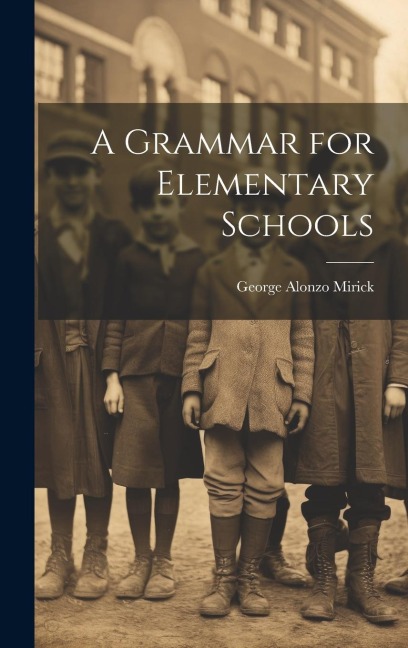 A Grammar for Elementary Schools