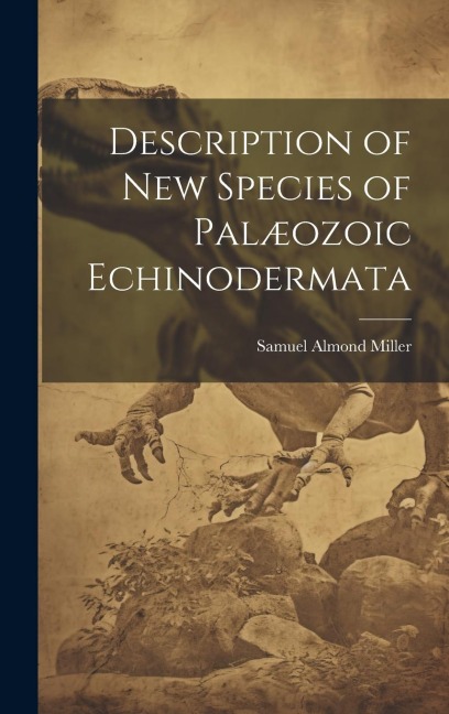 Description of New Species of Palæozoic Echinodermata