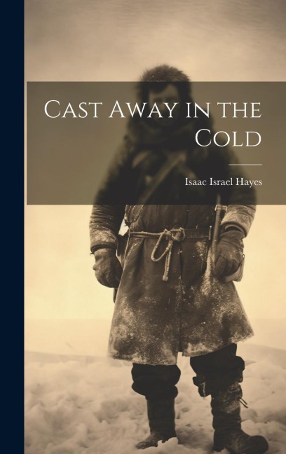 Cast Away in the Cold