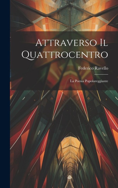 Attraverso il Quattrocentro: La Poesia Popolareggiante