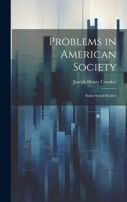 Problems in American Society: Some Social Studies