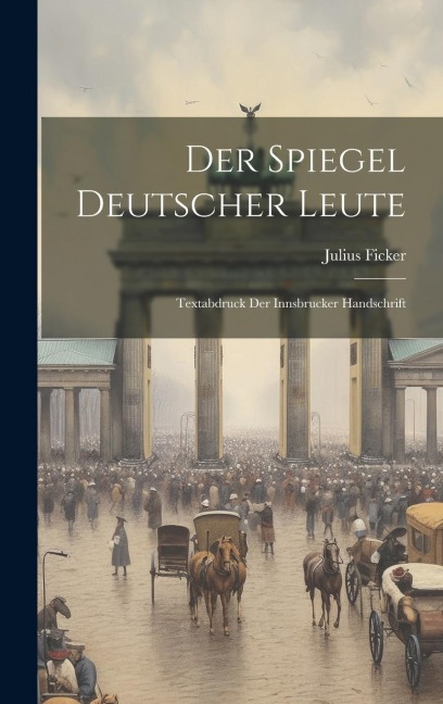 Der Spiegel Deutscher Leute: Textabdruck der Innsbrucker Handschrift