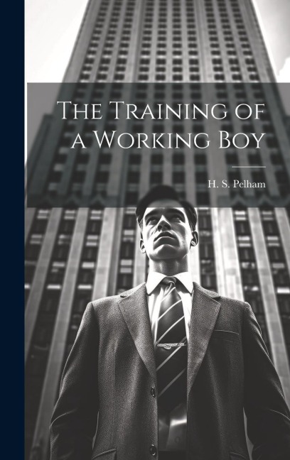 The Training of a Working Boy