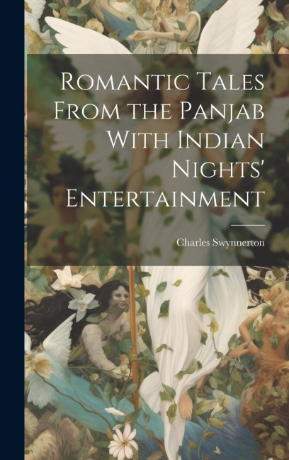 Romantic Tales From the Panjab With Indian Nights Entertainment