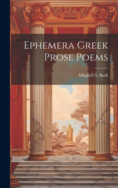 Ephemera Greek Prose Poems