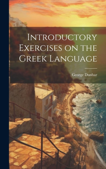 Introductory Exercises on the Greek Language