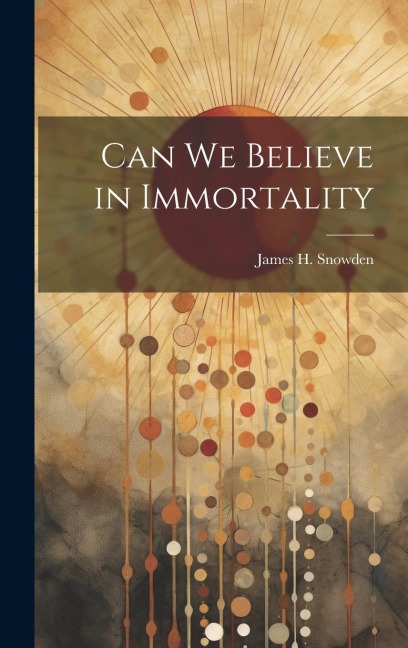 Can We Believe in Immortality
