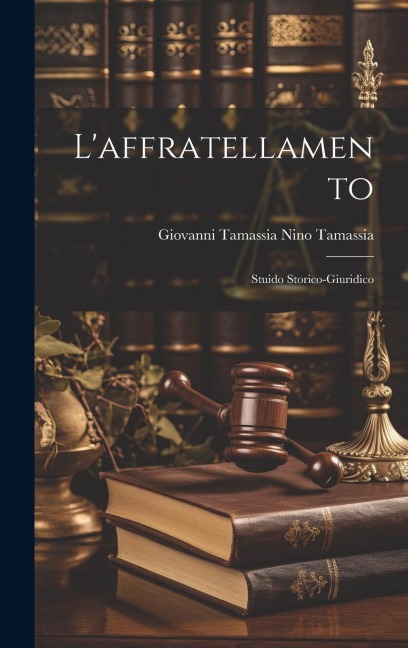 Laffratellamento: Stuido Storico-Giuridico