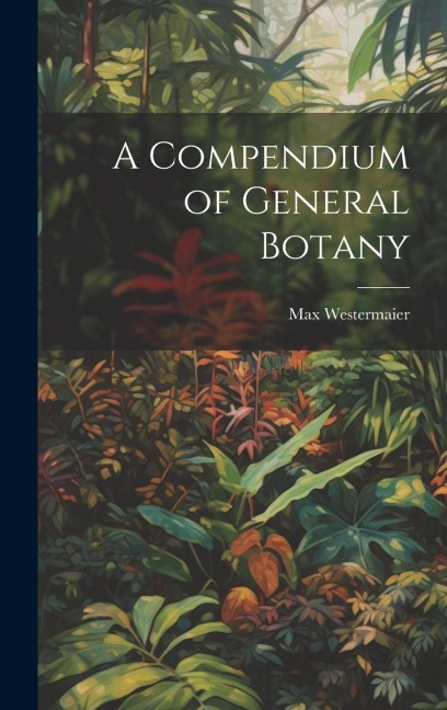 A Compendium of General Botany