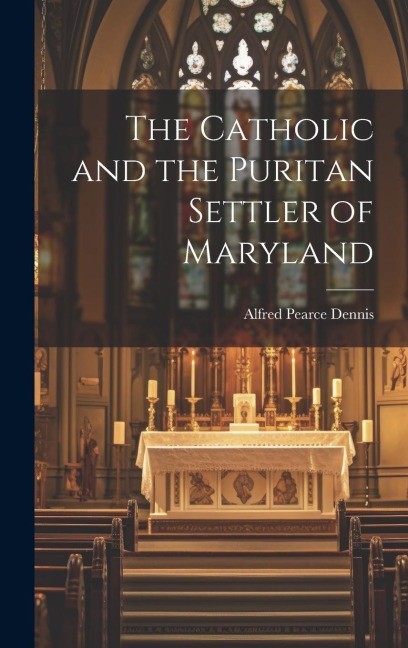 The Catholic and the Puritan Settler of Maryland