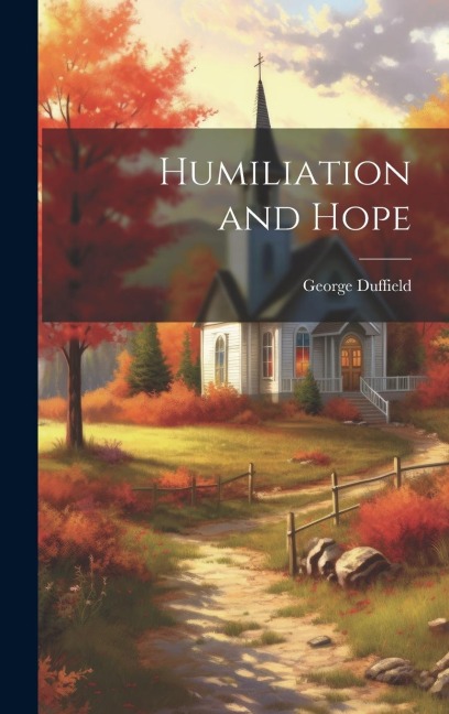 Humiliation and Hope