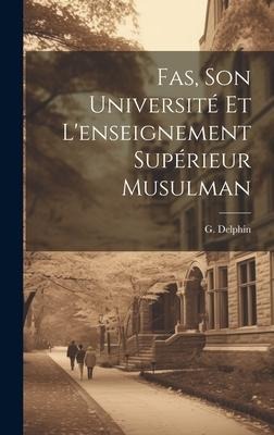 Fas, Son Université et Lenseignement Supérieur Musulman