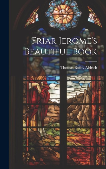 Friar Jeromes Beautiful Book