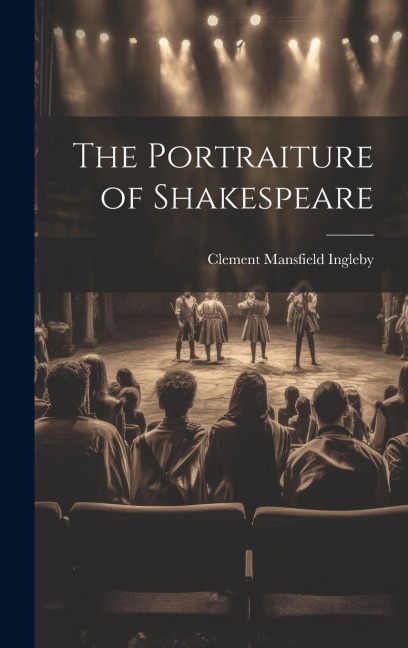The Portraiture of Shakespeare