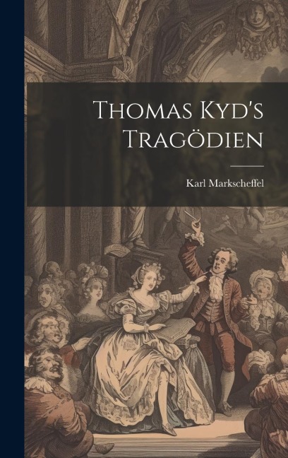 Thomas Kyds Tragödien