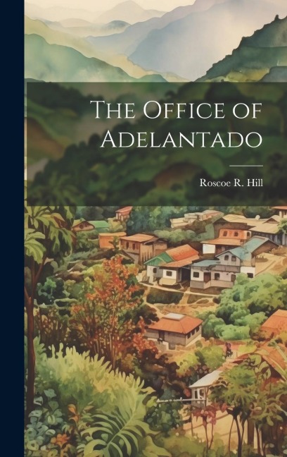 The Office of Adelantado