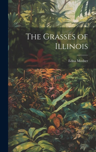 The Grasses of Illinois