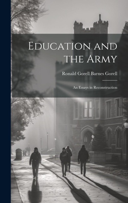Education and the Army: An Essays in Reconstruction