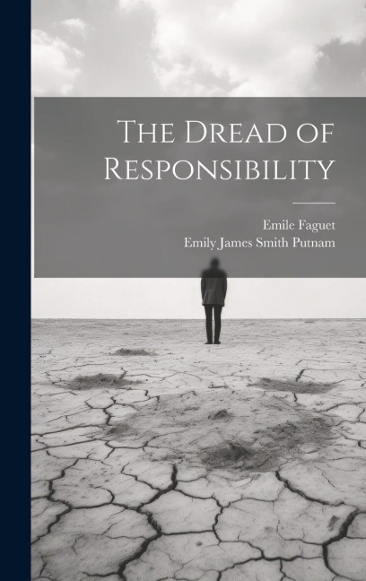 The Dread of Responsibility