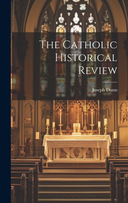 The Catholic Historical Review