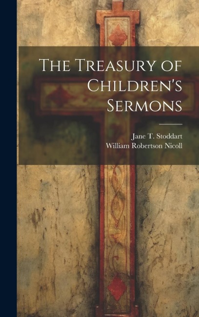 The Treasury of Children's Sermons