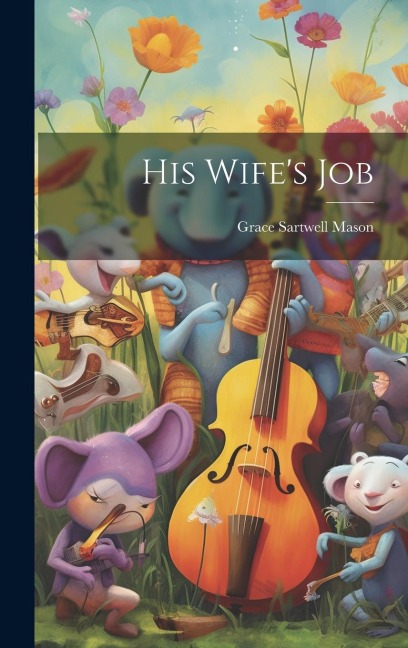 His Wifes Job