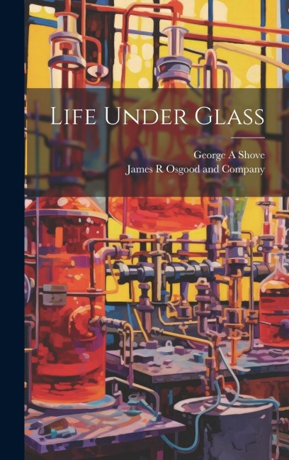 Life Under Glass