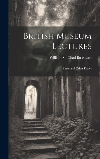 British Museum Lectures: Sheol and Other Essays