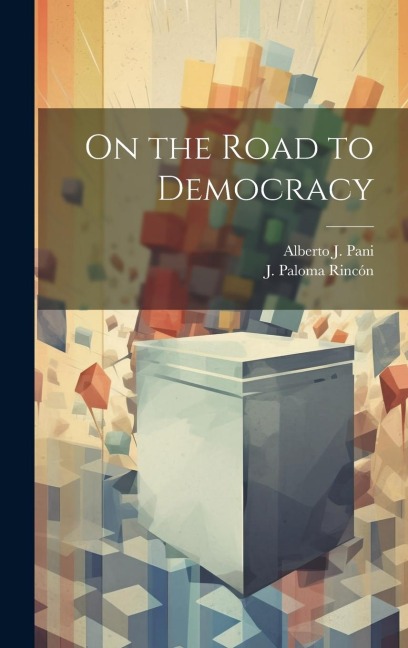 On the Road to Democracy