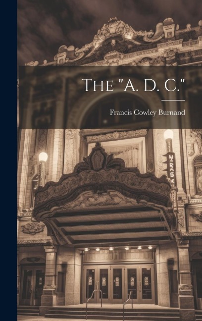 The A. D. C.