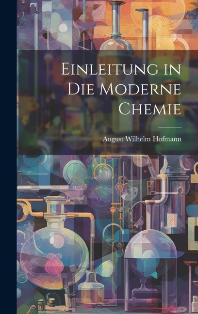 Einleitung in die Moderne Chemie
