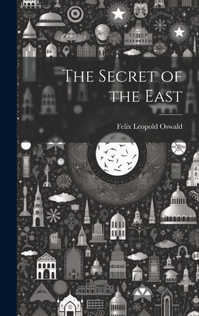 The Secret of the East
