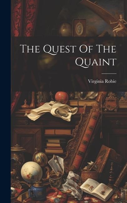 The Quest Of The Quaint