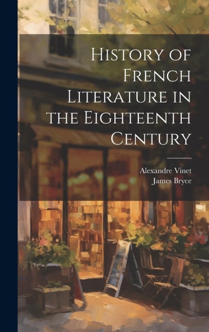 History of French Literature in the Eighteenth Century
