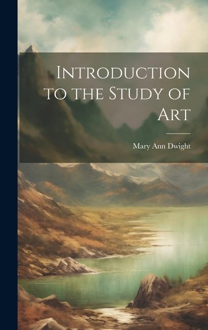 Introduction to the Study of Art
