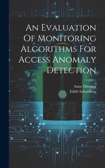An Evaluation Of Monitoring Algorithms For Access Anomaly Detection