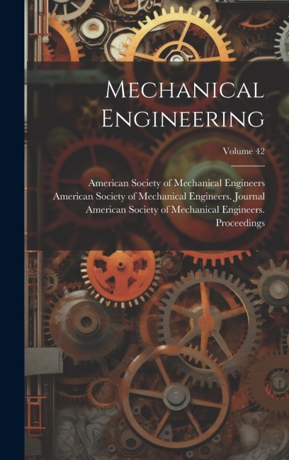 Mechanical Engineering; Volume 42