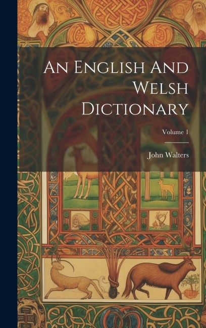 An English And Welsh Dictionary; Volume 1