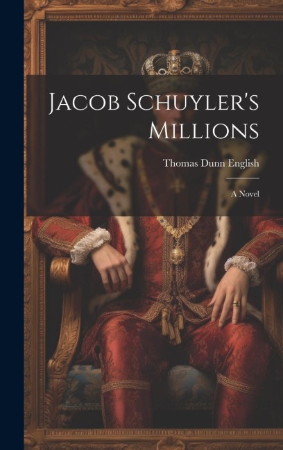 Jacob Schuylers Millions