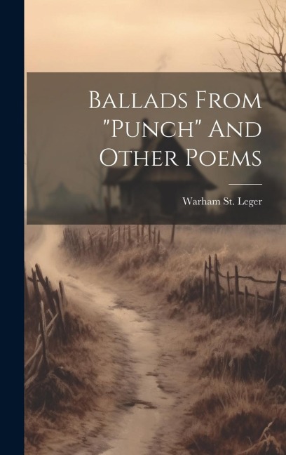 Ballads From punch And Other Poems