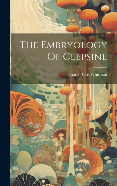 The Embryology Of Clepsine